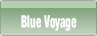 Blue Voyage.