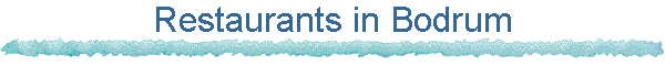 Restaurants in Bodrum