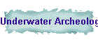 Underwater Archeology